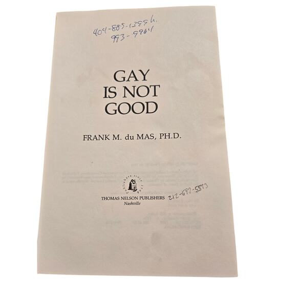 Gay is not good by Frank M. du Mas Ph.D. 084074076x Thomas Nelson publishers - Picture 7 of 9